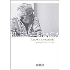 Imagem de A Poesia É Necessária - Braga, Rubem - 9788526022072