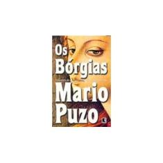 Imagem de Os Bórgias - Puzo, Mario - 9788501062765