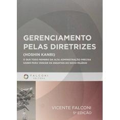 Imagem de Gerenciamento Pelas Diretrizes - 5ª Ed. 2013 - Campos, Vicente Falconi - 9788598254593