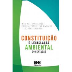Imagem de Constituição e Legislação Ambiental Comentadas - Machado, Paulo Affonso Leme; Sarlet, Ingo Wolfgang; Fensterseifer, Tiago - 9788502626478