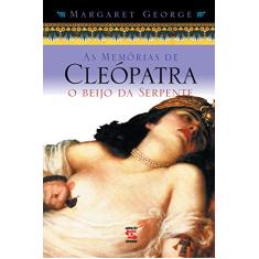 Imagem de As Memorias de Cleopatra 3 -o Beijo da Serpen - George, Margaret - 9788586028892