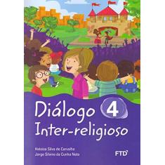 Imagem de Diálogo inter-religioso (Volume 4) - Heloisa Silva De Carvalho - 9788596009942