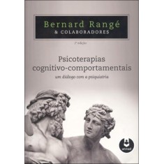 Imagem de Psicoterapias Cognitivo-comportamentais - Um Diálogo Com a Psiquiatria - 2ª Ed. - Bernard Rangé - 9788536325736