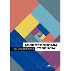 Imagem de Microeconomia Essencial - Carvalho, Maria Auxiliadora De - 9788502634510