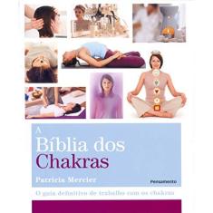 Imagem de A Bíblia Dos Chakras - Col. Bíblias - Mercier, Patricia - 9788531516900