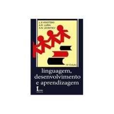 Imagem de Linguagem, Desenvolvimento e Aprendizagem - Vigotski, L. S.; Luria, A. R.; Leontiev, Alexis - 9788527400466