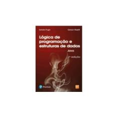 Imagem de Lógica de Programação e Estruturas de Dados - Com Aplicações em Java - 2ª Ed. - Rissetti, Gerson; Puga, Sandra - 9788576052074