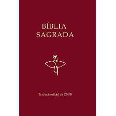 Imagem de Bíblia Sagrada - Tradução Oficial da CNBB 2018 - Vários Autores - 9788579726965
