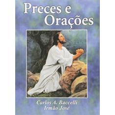 Imagem de Preces e Orações - Carlos Antônio Baccelli - 9788588429185