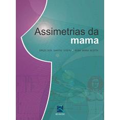 Imagem de Assimetrias da Mama - Costa, Sirlei Dos Santos; Blotta, Rosa Maria - 9788537200827