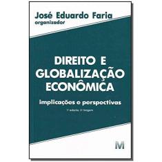 Imagem de Direito e Globalizacao Economica - Faria, Jose Eduardo - 9788574200361