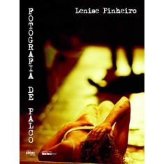 Imagem de Fotografia de Palco - 2ª Ed. 2015 - Pinheiro, Lenise - 9788569298397