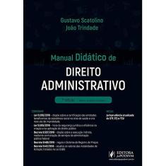 Imagem de Manual Didático de Direito Administrativo - João Trindade - 9788544226254