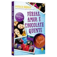 Imagem de Férias, Amor e Chocolate Quente - Patrícia Barboza - 9788576865872