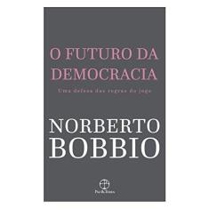 Imagem de O Futuro da Democracia - Bobbio, Norberto - 9788577530878