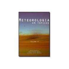 Imagem de Meteorologia em Tópicos - Volume 3 - André Becker Nunes - 9788568891025