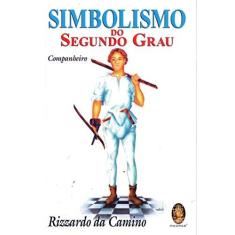 Imagem de Simbolismo Do Segundo Grau. Companheiro - Capa Comum - 9788537004845