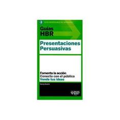 Imagem de Presentaciones Persuasivas - Nancy Duarte - 9788494562921