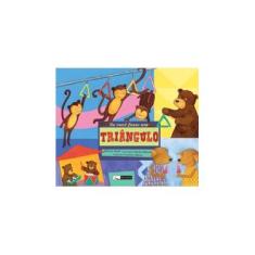 Imagem de Se Você Fosse um Triângulo - Coleção Matemática Divertida - Marcie Aboff - 9788564816053