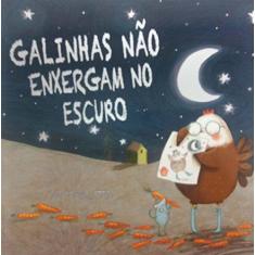 Imagem de Galinhas Não Enxergam No Escuro - Litten, Kristyna - 9788538032359
