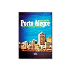 Imagem de Assim É + Así Es + That´S Porto Alegre - Um Guia Visual da Cidade Em Português, Espanhol e Inglês - Arte E Ofícios, Editora - 9788574212272