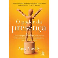 Imagem de O Poder da Presença - Cuddy, Amy; - 9788543103907
