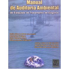 Imagem de Manual de Auditoria Ambiental de Estações de Tratamento de Esgotos - Emílio Lèbre La Rovere, Vários Autores - 9788573037845