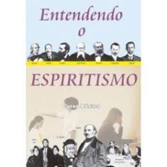 Imagem de Entendendo O Espiritismo
