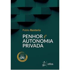 Imagem de Penhor e Autonomia Privada - Renteria, Pablo Waldemar; - 9788597008890