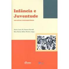 Imagem de Infância e Juventude - Narrativas Contemporâneas - Oswald, Maria Luiza M. Bastos; Pereira, Rita Maria Ribes - 9788561593117