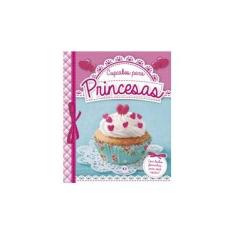 Imagem de Cupcakes Para Princesas - Cultural, Ciranda - 9788538055457