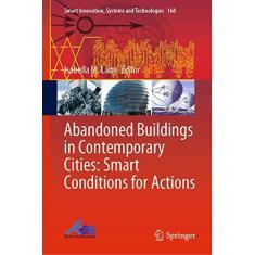 Imagem de Abandoned Buildings in Contemporary Cities: Smart Conditions for Actions: 168