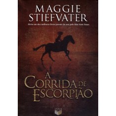 Imagem de A Corrida de Escorpião - Nova Ortografia - Stiefvater, Maggie - 9788576861843