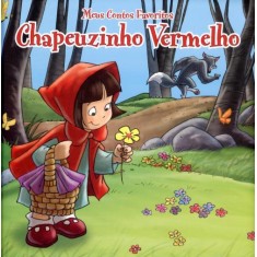 Imagem de Chapeuzinho Vermelho - Col. Meus Contos Favoritos - Books, Yoyo - 9789461953148