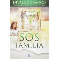 Imagem de S.O.S. Família - Divaldo Pereira Franco - 9788582660010