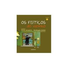 Imagem de Feitiços do Vizinho, Os - Sonia Junqueira - 9788575264089