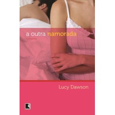 Imagem de A Outra Namorada - Dawson, Lucy - 9788501087317