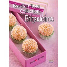 Imagem de Brazilian Taste Collection - Brigadeiros - Boccato, André; Equipe Cooklovers - 9788562247552