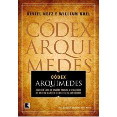 Imagem de O Codex Arquimedes - Netz, Reviel - 9788501078704