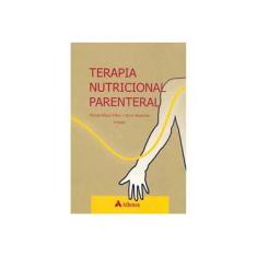 Imagem de Terapia Nutricional Parenteral - 2ª Edição - Filho, Michel Kfouri; Akamine, Dirce - 9788573798135