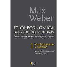 Imagem de Ética Econômica das Religiões Mundiais. Ensaios Comparados de Sociologia da Religião - Max Weber - 9788532651198