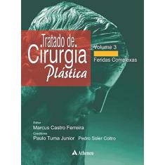 Imagem de Tratado de Cirurgia Plástica. Feridas Complexas - Volume 3 - Capa Dura - 9788538806318