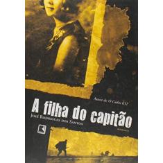 Imagem de A Filha do Capitão - Santos, José Rodrigues - 9788501075413