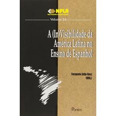 Imagem de A (in) Visibilidade da América Latina No Ensino de Espanhol - Col. Npla - Vol. 24 - Zolin-vesz, Fernando - 9788571134287