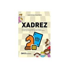 Imagem de Xadrez: Suas Possibilidades Pedagógicas e Contribuições no Ensino-aprendizagem por Meio de Atividades Lúdicas - Luciana Henriques Pascoal Martins - 9788539908486