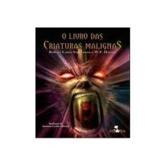 Imagem de O Livro das Criaturas Malignas - W. F. Harvey, Robert Louis Stvenson - 9788565746113