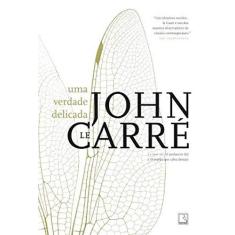 Imagem de Uma Verdade Delicada - Carré, John Le - 9788501403872