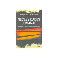 Imagem de Necessidades Humanas: Subsídios à Crítica dos Mínimos Sociais - Potyara A. P. Pereira - 9788524907616