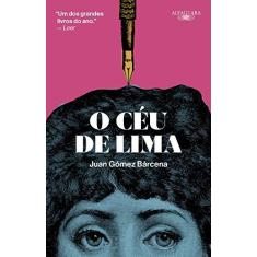 Imagem de O Céu de Lima - Juan Gómez Bárcena - 9788556520142