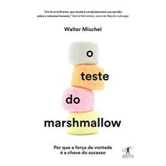 Imagem de O Teste do Marshmallow - Mischel, Walter - 9788547000097